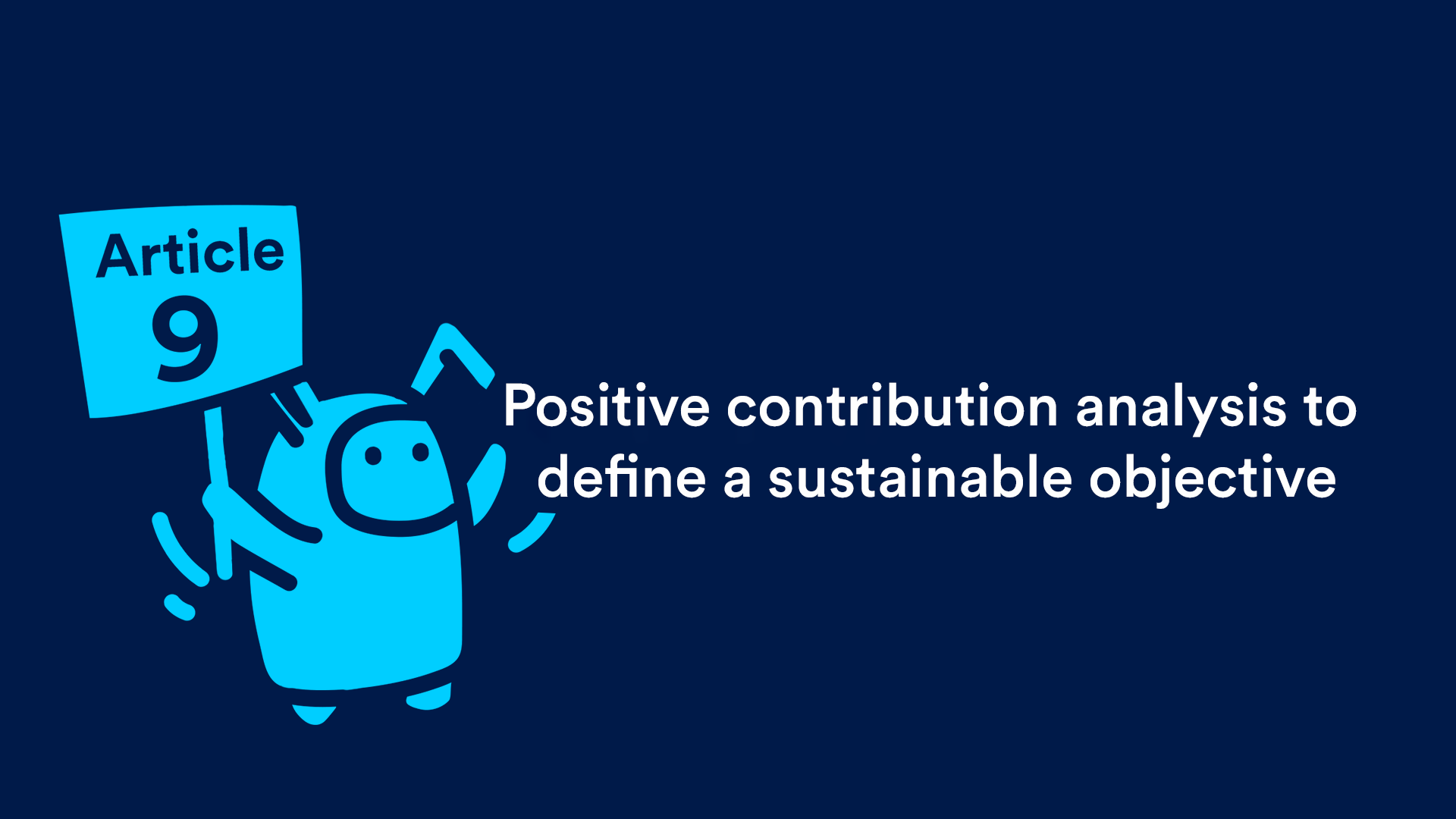 Positive contribution analysis to define a sustainable objective